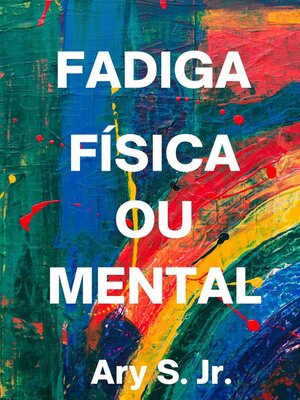cover image of Fadiga Física ou Mental